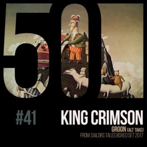 Download track Groon (Alt Take) (From Sailors Tales Boxed Set 2017) King Crimson