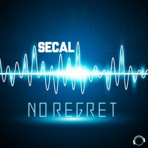 Download track No Regret SECAL