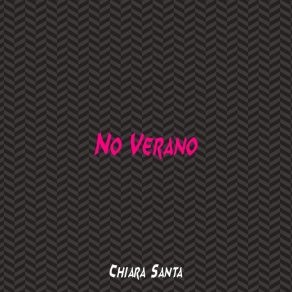 Download track No Verano Chiara Santa