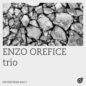 Download track There Will Never Be Another You Enzo Orefice Trio