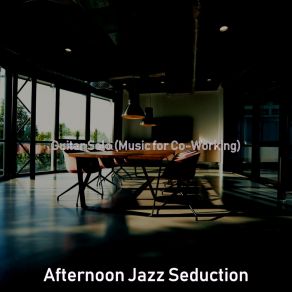 Download track Trio Jazz Soundtrack For Co Working Spaces Afternoon Jazz Seduction