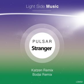 Download track Stranger (Bodai Remix) P U L S A RBodai