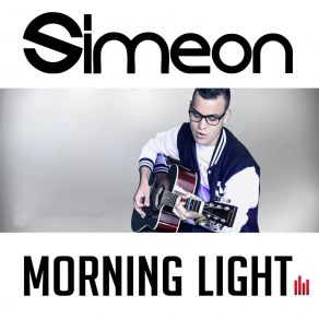 Download track Morning Light (Christopher S Remix) Simeon