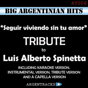 Download track Seguir Viviendo Sin Tu Amor (Instrumental Version) [Originally Performed By Luis Alberto Spinetta] Argentracks