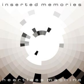 Download track Heartless Machine (Synergetic Dance Mix) Inserted Memories