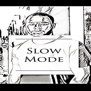 Download track Slow Mode Erek Loyd