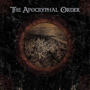 Download track Beyond The Depraved Scope Of Salvation The Apocryphal Order