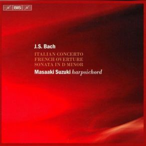 Download track Overture In The French Style In B Minor, BWV 831 - I. Ouverture Masaaki Suzuki