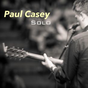 Download track She Could Be (Live) Paul Casey