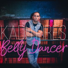 Download track Belly Dancer Kadu PiresKaysha