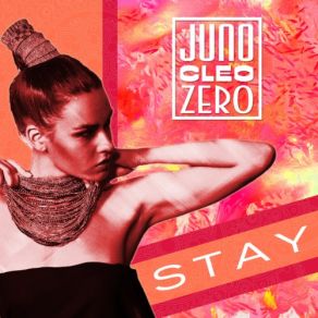 Download track Stay (Radio Version) Juno Cleo Zero