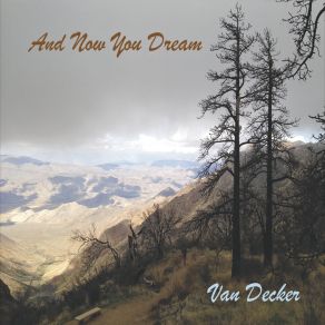 Download track And Now You Dream Van Decker