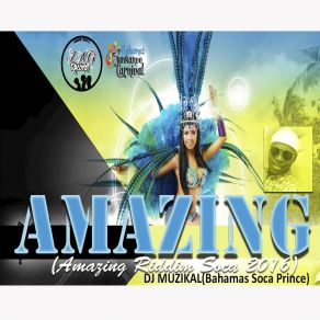 Download track Amazing (Amazing Riddim Soca 2016) Dj Muzikal