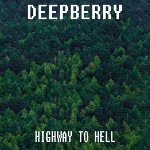 Download track Highway To Hell (House Mix) Deepberry