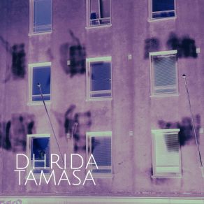 Download track Tamasa Dhrida