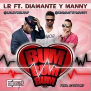 Download track Bum Bum Bum Diamante, LR, Manny