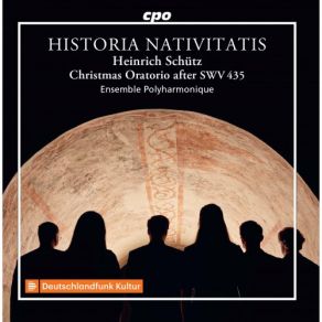 Download track Historia Der Geburt Jesu Christi, SWV 435 (Excerpts) Und Alsbld Waren Engel Ensemble Polyharmonique