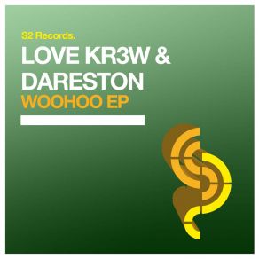 Download track Woohoo (Original Club Mix) DarestonLove Kr3w