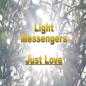Download track Love Of The Sun Light Messengers