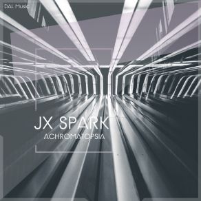 Download track Achromatopsia JX Spark