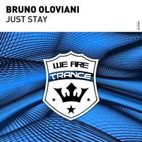 Download track Just Stay (Extended Mix) Bruno Oloviani