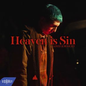 Download track Heaven Is Sin GOOD JOB NICKY