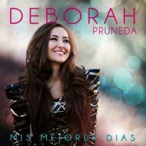 Download track Dame Más De Ti Deborah PrunedaTercer Cielo