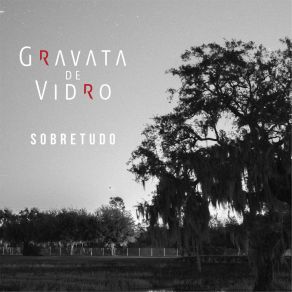 Download track Luneta Gravata De Vidro