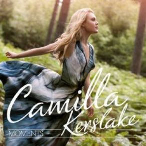 Download track Moments Camilla Kerslake