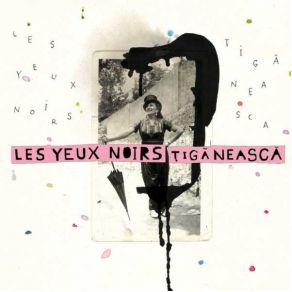 Download track Tiganeasca Les Yeux Noirs