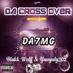 Download track DA CROSSOVER Yungaly302J. Rock, Chevy SS, Blakk Wolff, Montega Dun