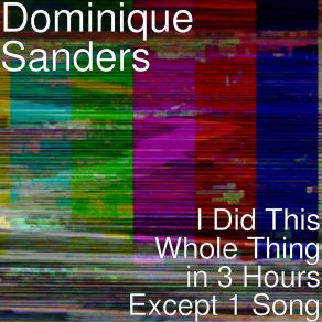 Download track Almost Forgot Dominique Sanders