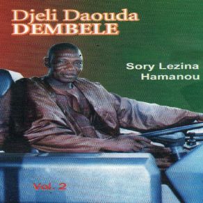 Download track Sory Lezina Hamanou 2 Djeli Daouda Dembélé