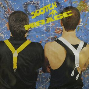 Download track Mirage (Aka La Luna Aka Stasera La Luna) (Original Version) Scotch