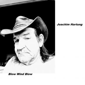 Download track Blow Wind Blow Joachim Hartung