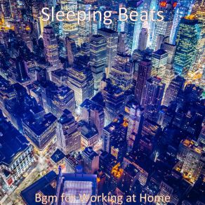 Download track Extraordinary Sound For Homework Sleeping Beats