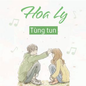 Download track Hoa Ly Tùng Tun