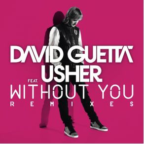 Download track Without You (Extended Version) Usher, David Guetta