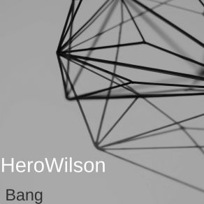 Download track Done Here HeroWilson