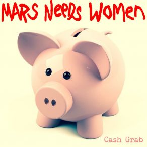 Download track Nasty Habit Mars Needs Women!