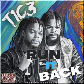 Download track Run It Back T1C3