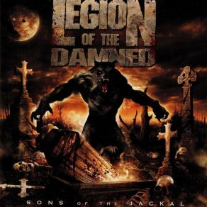 Download track Son Of The Jackal Legion Of The Damned