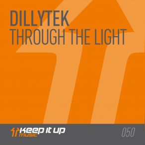 Download track Through The Light (Edit) Dillytek