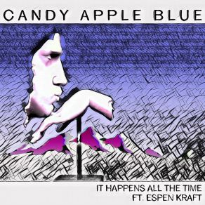 Download track It Happens All The Time Candy Apple Blue, Espen Kraft