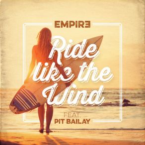 Download track Ride Like The Wind (Chris Oldman's Remix) Pit Bailay, Empir3