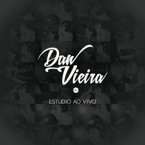 Download track Não To Legal Dan Vieira