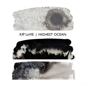 Download track Highest Ocean Kip LaVie