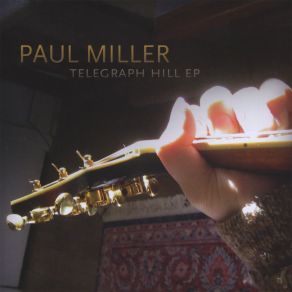 Download track Telegraph Hill Paul Miller