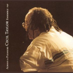 Download track First Pleasure Cecil Taylor Ensemble