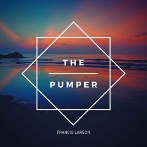 Download track Midnight Pumper Francis Larson